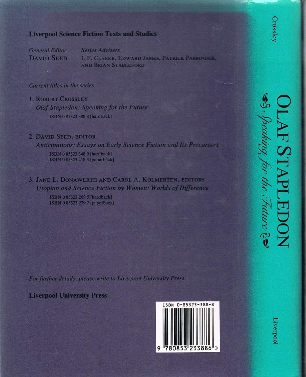 Olaf Stapledon: Speaking for the Future: 1 (Liverpool Science Fiction Texts & Studies)