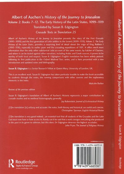 Albert of Aachen's History of the Journey to Jerusalem: Volume 2: Books 7-12. The Early History of the Latin States, 1099-1119 (Crusade Texts in Translation)