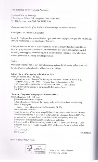 Albert of Aachen's History of the Journey to Jerusalem: Volume 1: Books 1–6. The First Crusade, 1095–1099 (Crusade Texts in Translation)