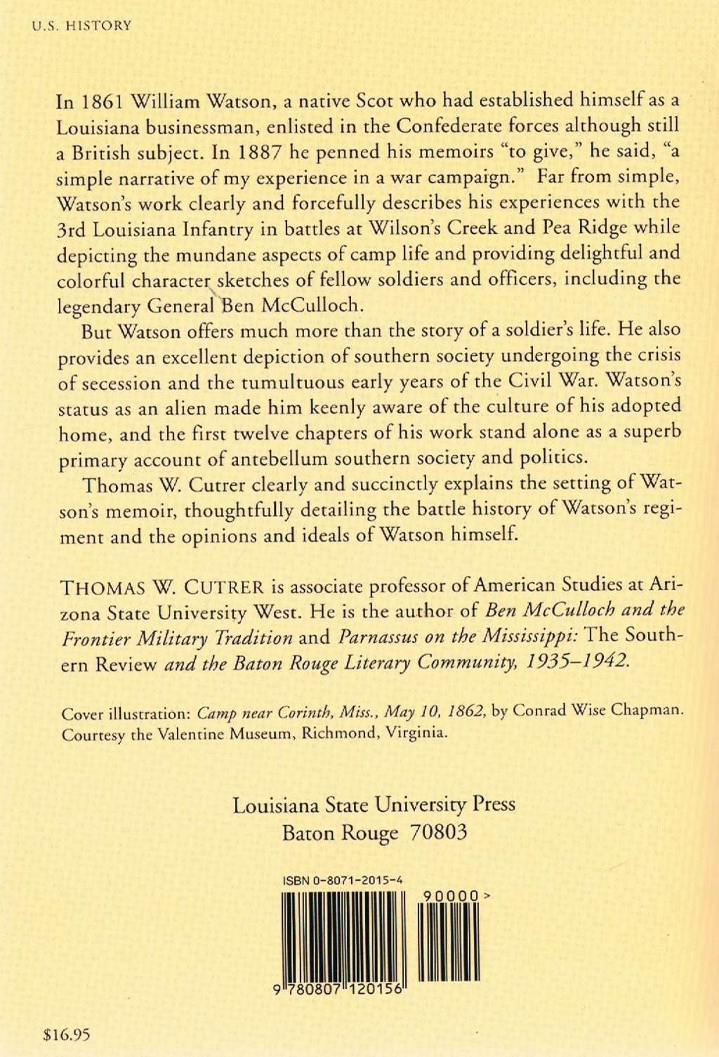 Life in the Confederate Army: Being the Observations and Experiences of an Alien in the South During the American Civil War
