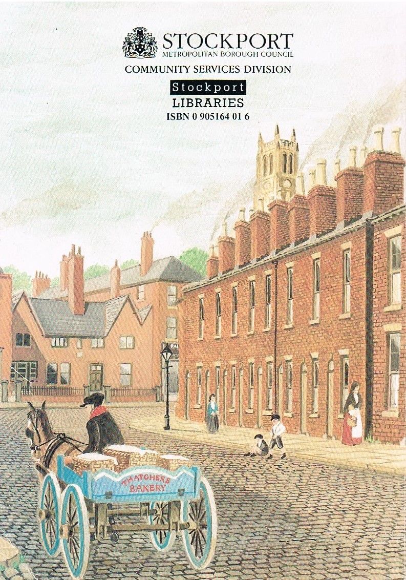 Stockport: A Two-up, Two - Down Life: Memories of a Childhood Spent in Newbridge Lane