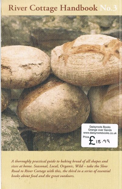 Bread - River Cottage Handbook No.3