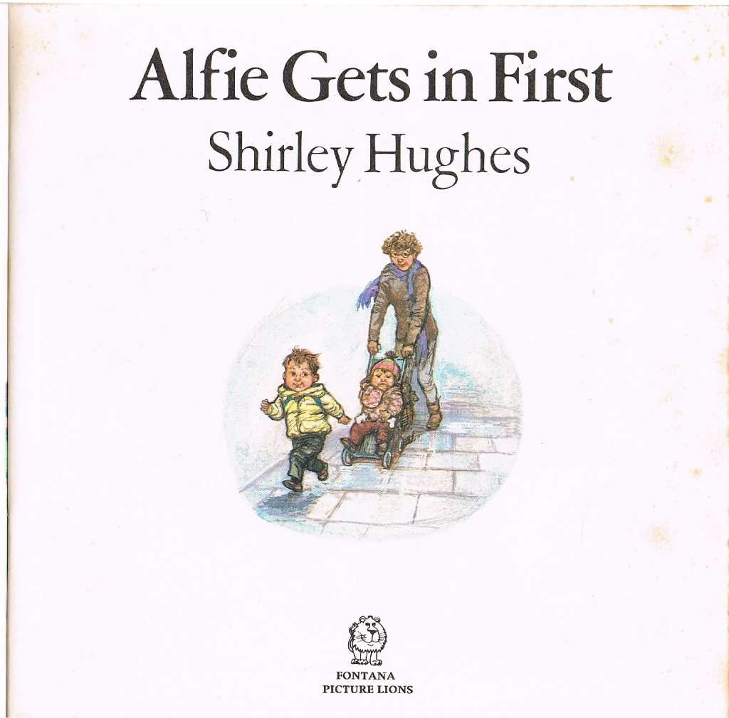 Alfie Gets in First (Picture Lions S.)