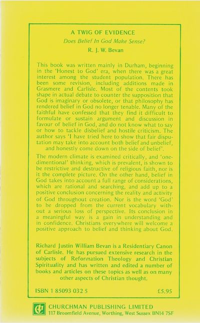 The Twig of Evidence: Does Belief in God Make Sense?